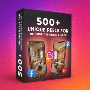 500+ Unique Reels for Interior Designers & Architects